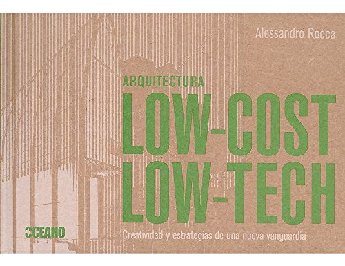 Arquitectura Low Cost-low Tech - Rocca Alessandro