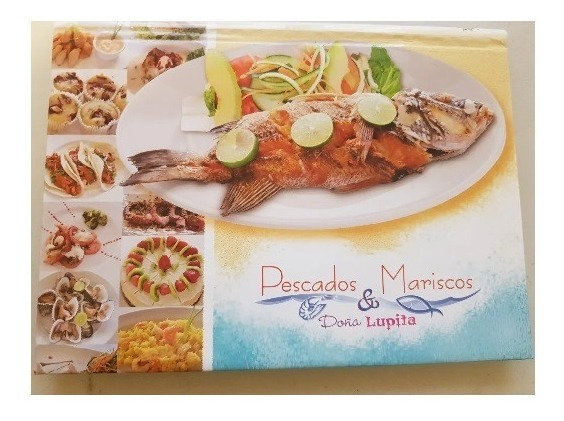 Libro De Cocina Pescados Y Mariscos Doña Lupita | Envío gratis