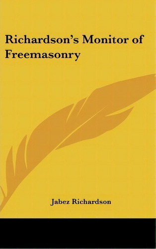 Richardson's Monitor Of Freemasonry, De Jabez Richardson. Editorial Kessinger Publishing Co, Tapa Dura En Inglés