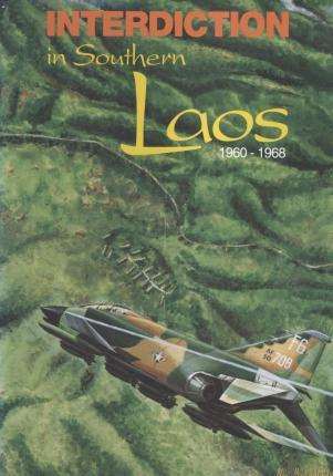 Libro Interdiction In Southern Laos, 1960-1968 - Office O...