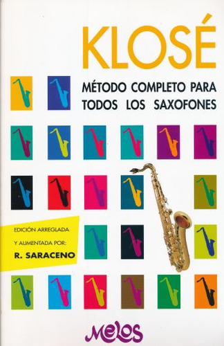 Libro: Klose. Metodo Completo Para Todos Los Saxofones