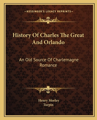 Libro History Of Charles The Great And Orlando: An Old So...