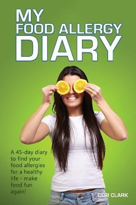 Libro My Food Allergy Diary : A 45-day Diary To Find Your...