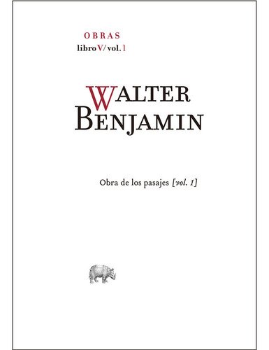 Walter Benjamin Obras Libro V Vol 1 - Benjamin,walter