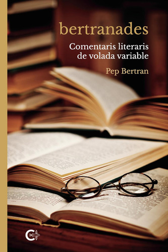 Bertranades, De Bertran , Pep.., Vol. 1.0. Editorial Caligrama, Tapa Blanda, Edición 1.0 En Catalán, 2021