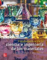 Comprar Fundamentos De La Ciencia E Ingenieria De Los Materiales 7 E