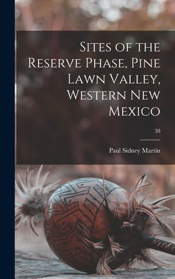 Libro Sites Of The Reserve Phase, Pine Lawn Valley, Weste...