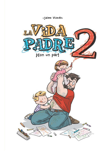 La Vida Padre 2, ¡con Un Par!