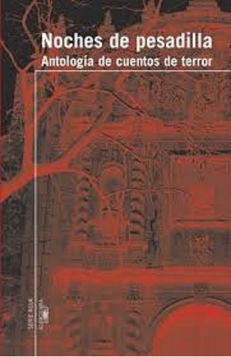 Noches De Pesadilla, Antología De Cuentos De Terror