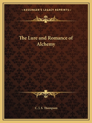 Libro The Lure And Romance Of Alchemy - Thompson, C. J. S.