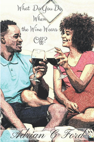 Libro: En Ingles ¿qué Haces Cuando Se Acaba El Vino?