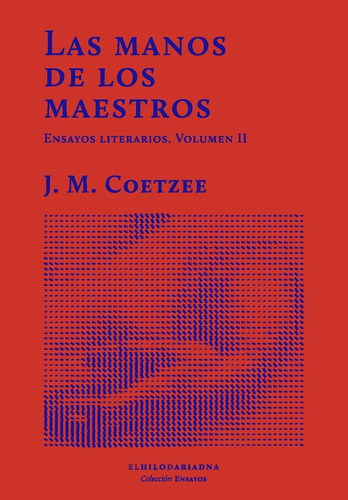 Las Manos De Los Maestros Volumen 2 - John M. Coetzee