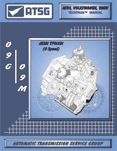 Atsg Vw 09g 09m Techtran Transmission Rebuild Manual (audi, 