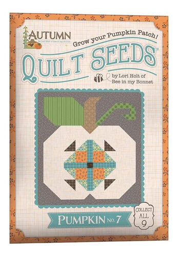 Lori Holt Autumn Quilt Seeds 1-9 (calabaza No 1)