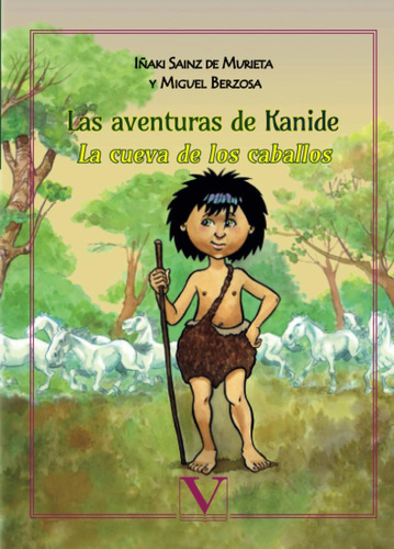 Libro: Las Aventuras De Kanide: La Cueva De Los Caballos (in