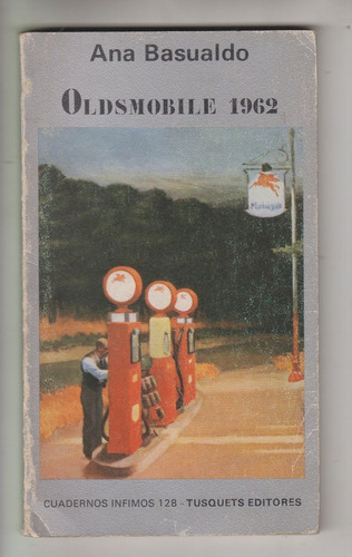Atipicos Ana Basualdo Oldsmobile 1962 1a Edicion 1985 Escaso