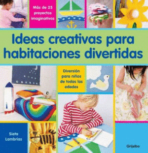 Libro Ideas Creativas Para Habitaciones Divertidas.
