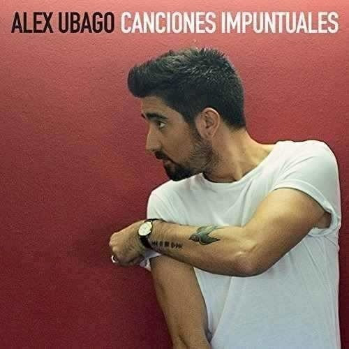 Canciones Impuntuales - Ubago Alex (cd)