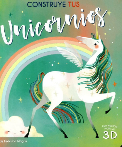 Construye Tus Unicornios, De Equipo Editorial. Editorial Ediciones Lu, Tapa Dura, Edición 1 En Español, 2021