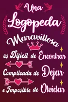 Comprar Una Logopeda Maravillosa Es Dificil De Encontrar Complicada