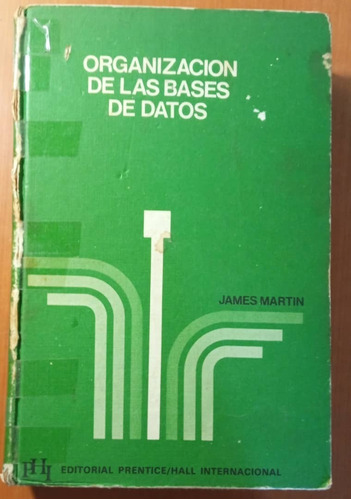 Organización De Las Bases De Datos.  James Martin