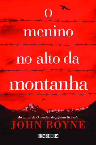 O menino no alto da montanha, de John Boyne. Editora Seguinte, capa mole, edição 1 em português, 2016