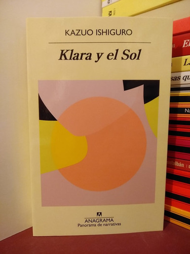 Klara Y El Sol - Kazuo Ishiguro