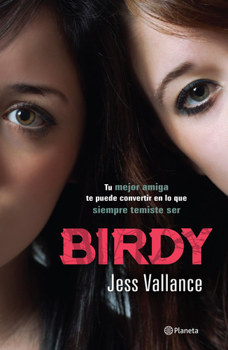 Birdy, de Vallance, Jess. Serie Infantil y Juvenil Editorial Planeta México, tapa blanda en español, 2017