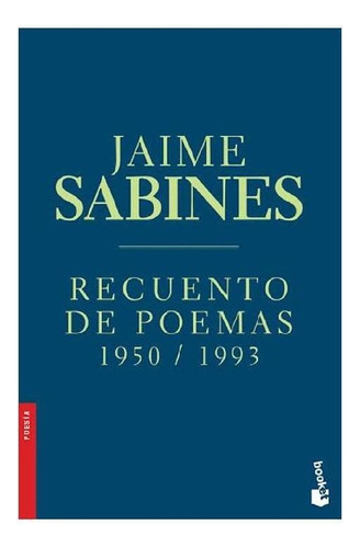 Recuento de poemas 1950-1993, de Sabines, Jaime. Serie Booket Joaquín Mortiz Editorial Booket México, tapa blanda en español, 2016