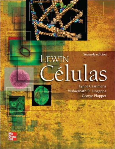 Lewin. Celulas 2° Edicion, De Cassimeris, L.. Editorial Mcgraw Hill, Tapa Blanda En Español
