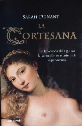 La Cortesana / De Sarah Dunant