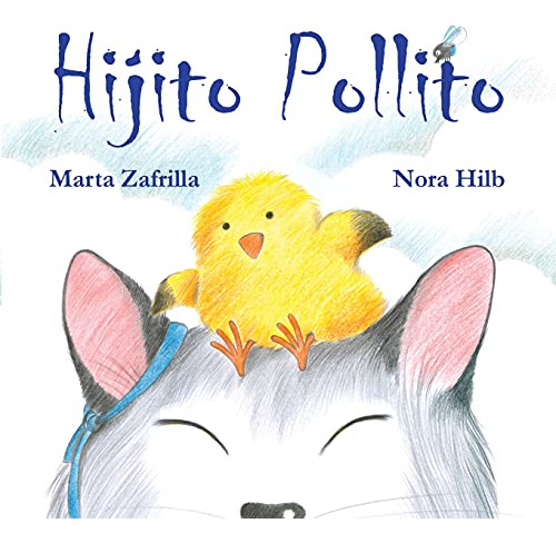 Hijito Pollito - Zafrilla Marta