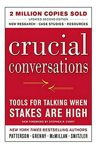 Crucial Conversations Tools For Talking When Stakes Are Hig, De Kerry Patterson, Joseph Grenny, Ron Mcmillan, Al Switzle. Editorial Mcgraw-hill Education, Tapa Blanda En Inglés, 0000