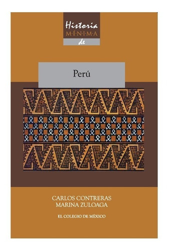 Historia Mínima De Perú