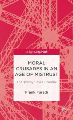 Libro Moral Crusades In An Age Of Mistrust : The Jimmy Sa...