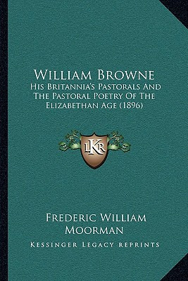 Libro William Browne: His Britannia's Pastorals And The P...