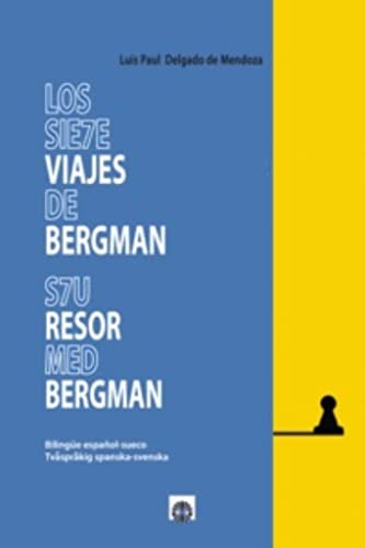 Los Siete Viajes De Bergman (sin Coleccion)