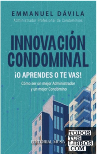 Innovación Condominal ¡o Aprendes O Te Vas!