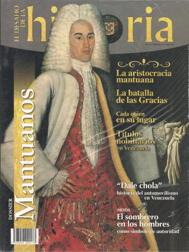 Dossier Los Mantuanos / Revista El Desafío De La Historia