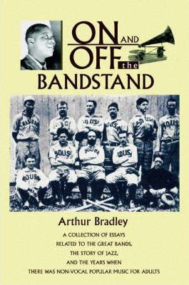 Libro On And Off The Bandstand - Arthur Bradley