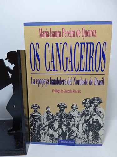 Os Cangaceiros - María Isaura Pereira De Queiroz 