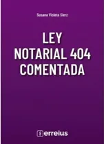 Comprar Ley Notarial 404 Comentada \u002F Susana Sierz