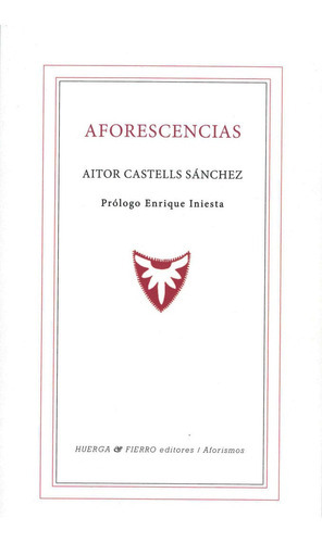 Aforescencias, de Castells Sánchez, Aitor. Editorial Huerga y Fierro Editores, tapa blanda en español