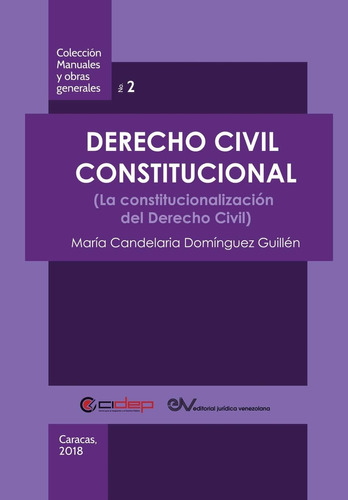 Libro: Derecho Civil Constitucional: (la Del Derecho Civil)