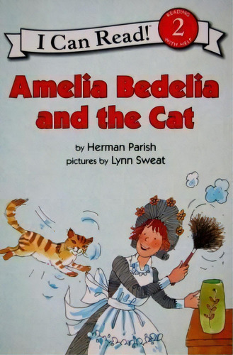 Amelia Bedelia And The Cat, De Herman Parish. Editorial Harpercollins Publishers Inc, Tapa Blanda En Inglés