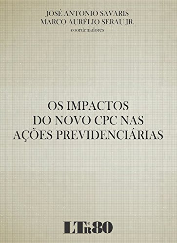 Libro Impactos Do Novo Cpc Acoes Previdenciarias-01e/16 De S