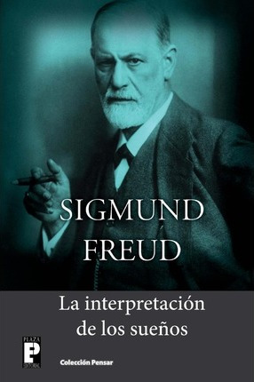 Libro La Interpretacion De Los Suenos - Sigmund Freud