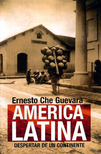 América Latina: Despertar De Un Continente, De Guevara, Ernesto Che. Serie N/a, Vol. Volumen Unico. Editorial Ocean Sur, Tapa Blanda, Edición 2 En Español, 2017