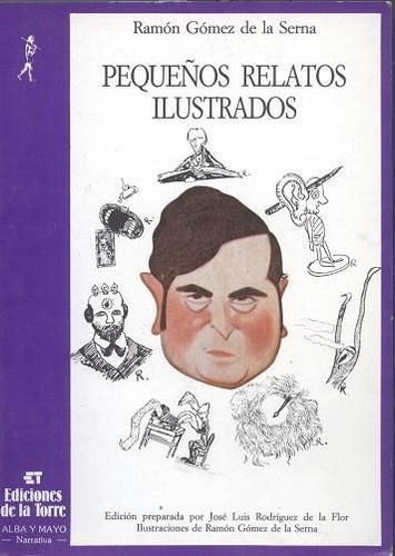Pequeãâ±os Relatos Ilustrados, De Gómez De La Serna, Ramón. Editorial Ediciones De La Torre, Tapa Blanda En Español