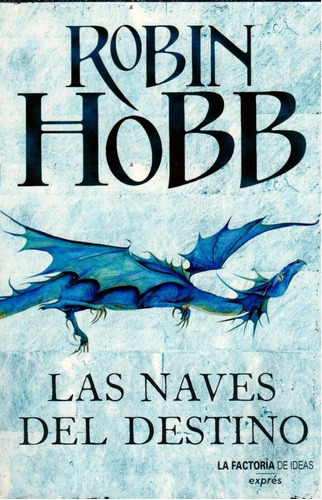 Robin Hobb Las Naves Del Destino 